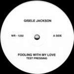 Gisele Jackson - Foolin' With My Love - Waako Records - US House