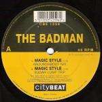 Badman, The - Magic Style - City Beat - Hardcore