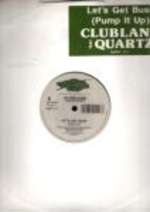 Clubland & Quartz  - Let's Get Busy (Pump It Up) - Supreme Records - UK House