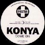 Konya - Come On - Positiva Promo - UK House
