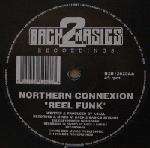 Northern Connexion - The Bounce / Reel Funk - Back 2 Basics - Drum & Bass