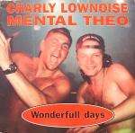 Charly Lownoise & Mental Theo - Wonderfull Days - Master Maximum Records - Happy Hardcore