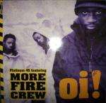 More Fire Crew - Oi! - Go! Beat - UK Garage