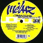 Melaaz - Je Marche En Solitaire - Ultimate Dilemma - Break Beat