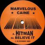 Marvellous Cain - Hitman / Believe It - IQ Records - Jungle