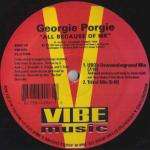 Georgie Porgie - All Because Of Me - Vibe Music - US House
