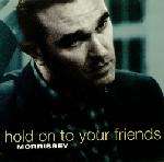 Morrissey - Hold On To Your Friends - Parlophone - Indie