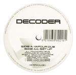 Decoder - Vapour Dub / Set Up - Hardleaders - Jungle