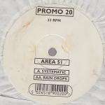 Area 51  - Systematic / Rain Drops - Promo Recordings - Drum & Bass