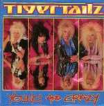 Tigertailz - Young And Crazy - Music For Nations - Rock