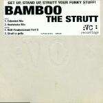 Bamboo - The Strutt - VC Recordings - House