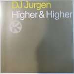 DJ Jurgen - Higher & Higher - Kontor Records - Trance