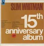 Slim Whitman - 15th Anniversary Album - Liberty - Country and Western