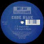 Code Blue - Angels In Dub / Angels In Rhythm - Dee Jay Recordings - Jungle