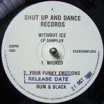 Rum & Black - Without Ice  LP Sampler - Shut Up And Dance Records - Hardcore