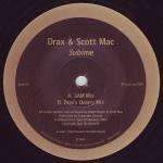 Drax & Scott Mac - Sublime - Spot On Records - Trance