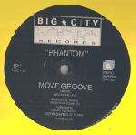 Phantom - Move Groove - Big City Records  - House