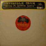 Invisible Man, The  - Give A Little Love - Pretty Poison - Hard House