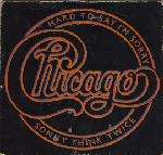 Chicago  - Hard To Say I'm Sorry / Sonny Think Twice - Full Moon - Rock
