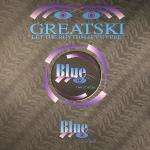 Greatski - Let The Rhythm Set U Free - Blue Records - Hard House