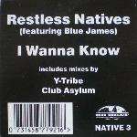 Restless Natives & Blue James - I Wanna Know - Go! Beat - UK Garage