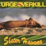 Urge Overkill - Sister Havana - Geffen Records - Rock