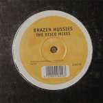 Brazen Hussies - Brazen Hussies (The Disco Mixes) - Spot On Records - House