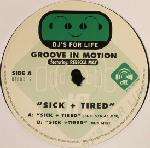 Groove In Motion - Sick & Tired - DFL (DJ's For Life) - UK Garage