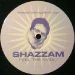 Shazzam - Feel The Magic - Shazzam - UK Garage
