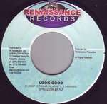 Spragga Benz & Xsytement - Look Good / Bum Bum - Renaissance Records - Reggae