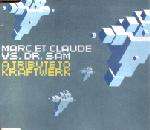 Marc Et Claude vs. Dr. Sam - A Tribute To Kraftwerk - Orbit Records - Trance