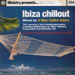 A Man Called Adam - Ministry Presents...Ibiza Chillout - Ministry (Magazine) - Down Tempo