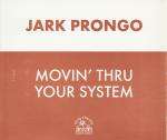 Jark Prongo - Movin' Thru Your System - Hooj Choons - Progressive