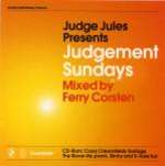 Ferry Corsten - Judge Jules Presents Judgement Sundays - Ministry (Magazine) - Trance