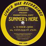 Summer's Here - Summer's Here - Liquid Wax Recordings - Hardcore