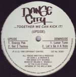 Danse City - ...Together We Can Kick It! - Danse City Records - Techno