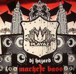 DJ Hazard - Machete Bass EP - Playaz Recordings - Drum & Bass