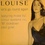 Louise - Let's Go Round Again - EMI - House