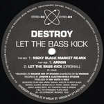 Destroy - Let The Bass Kick - Gyroscope Records - Hardcore