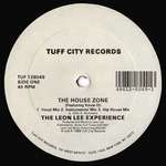 Leon Lee Experience - The House Zone / In The Mix / Music Play - Tuff City - Hip Hop