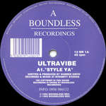 Ultravibe - Style Ya / Give It To Me - Boundless Recordings - Drum & Bass