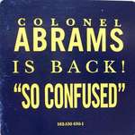 Colonel Abrams - So Confused - Great Jones - US House