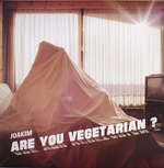 Joakim - Are You Vegetarian ? - Versatile Records - Deep House