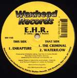 E.H.R. - Enrapture - Waxhead Records - US House