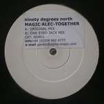Magic Alec - Together - 90 Degrees North - Trance