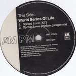 World Series Of Life - Spread Love (Remixes) - A&M Records - House