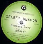 Secret Weapon - Surgery / Strange Dayz - Protocol - Drum & Bass