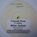 Milton Jackson - Hold Me Close / So Tight - Tronicsole - Deep House