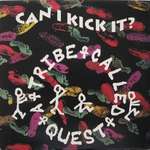 A Tribe Called Quest - Can I Kick It? - Jive - Hip Hop