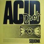 Squonk - Acid Drop - Tasmania Records - Italo Disco